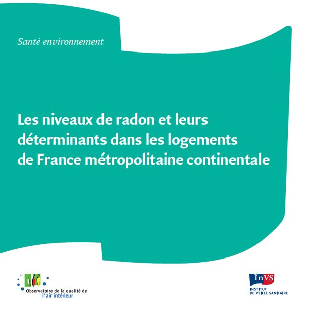 Les niveaux de radon et leurs déterminants dans les logements de France métropolitaine continentale