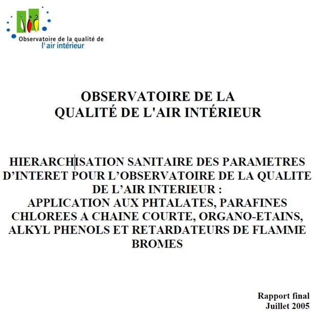 Hiérarchisation sanitaire des paramètres d’intérêt pour l’observatoire de la qualité de l’air intérieur : application aux phtalates, parafines chlorées à chaine courte, organo-etains, alkyl p