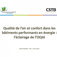 Présentation - Qualité de l’air et confort dans les bâtiments performants en énergie : l’éclairage de l’OQAI