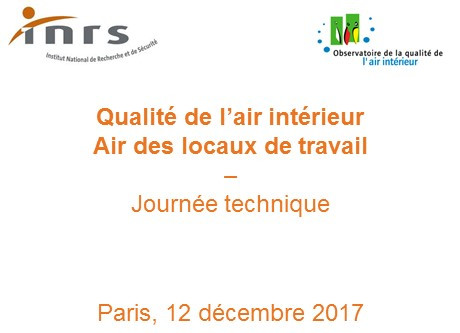 Journée technique INRS/OQAI : Air des locaux de travail