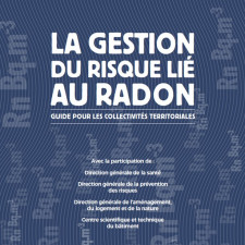 La gestion du risque lié au radon : guide ASN à destination des collectivités territoriales (2022)